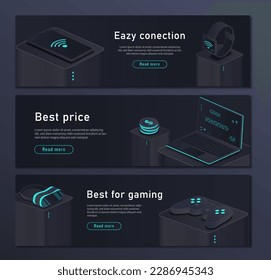 Isometric gadgets banners. Easy connection, good trice and best for gaming. Collection of advertising posters for website, marketing. Cartoon vector illustrations isolated on black background