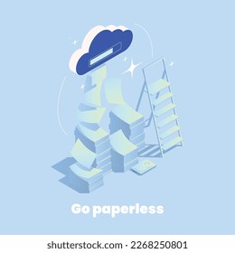 Isometric go paperless concept with cloud file storage and stacks of papers 3d vector illustration