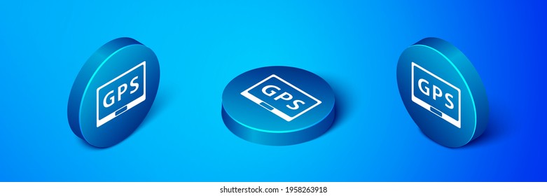 Isometric Gps device with map icon isolated on blue background. Blue circle button. Vector Illustration