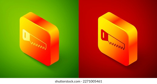 Isometric Hand saw icon isolated on green and red background. Square button. Vector