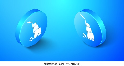 Isometric Hand truck and boxes icon isolated on blue background. Dolly symbol. Blue circle button. Vector.