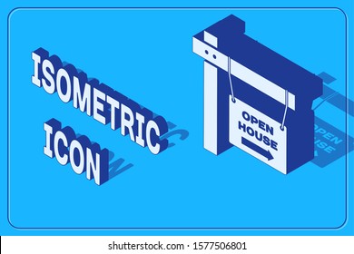 Isometric Hanging sign with text Open house icon isolated on blue background. Signboard with text Open house.  Vector Illustration