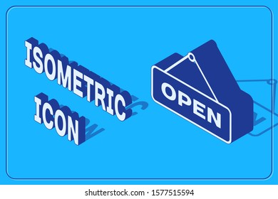 Isometric Hanging sign with text Open door icon isolated on blue background.  Vector Illustration