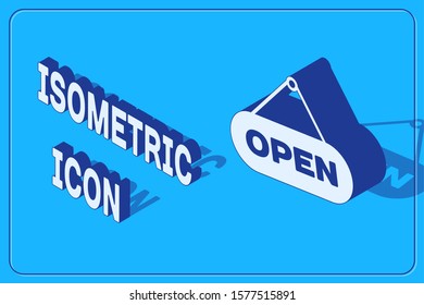Isometric Hanging sign with text Open door icon isolated on blue background.  Vector Illustration