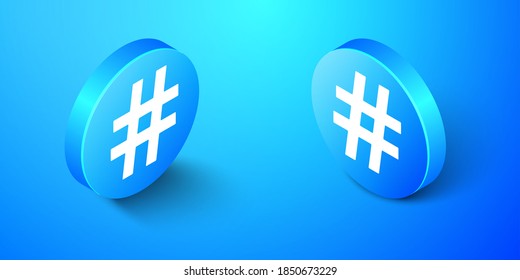 Isometric Hashtag icon isolated on blue background. Social media symbol. Modern UI website navigation. Blue circle button. Vector.