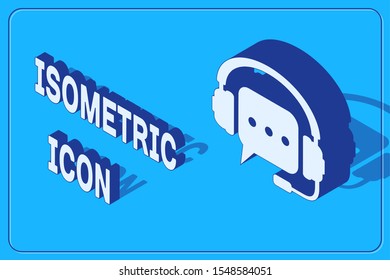 Isometric Headphones with speech bubble icon isolated on blue background. Support customer services, hotline, call center, guideline, maintenance.  Vector Illustration