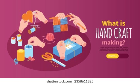 Isometric hobbies horizontal banner with what is hand craft making headline and more button vector illustration