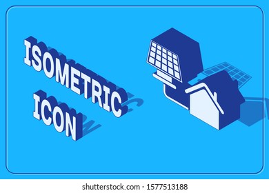 Isometric House with solar panel icon isolated on blue background. Ecology, solar renewable energy. Eco-friendly house. Environmental Protection.  Vector Illustration