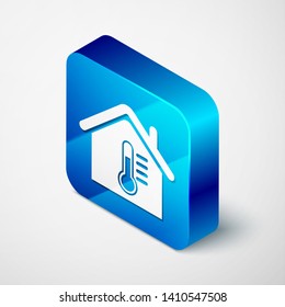 Isometric House temperature icon isolated on white background. Thermometer icon. Blue square button. Vector Illustration