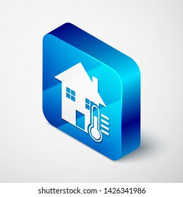 Isometric House temperature icon isolated on white background. Thermometer icon. Blue square button. Vector Illustration