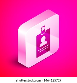 Isometric Identification badge icon isolated on pink background. It can be used for presentation, identity of the company, advertising. Silver square button. Vector Illustration