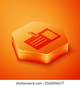 Isometric Identification badge icon isolated on orange background. It can be used for presentation, identity of the company, advertising. Orange hexagon button. Vector Illustration