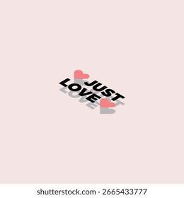 Diseño de ilustración isométrica con el texto “Just Love” con un símbolo de corazón