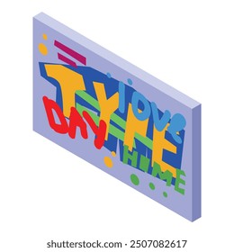 Isometric illustration of a graffiti representing the concept of home sweet home