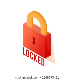 Isometric illustration of a lock with a word "Locked". Vector illustration.