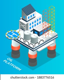 Imagen isométrica de la plataforma petrolífera en el mar. Producción de petróleo. refinería de petróleo. Construcción industrial en plataforma flotante. Actividad ambientalmente peligrosa. Ilustración vectorial plana aislada en azul