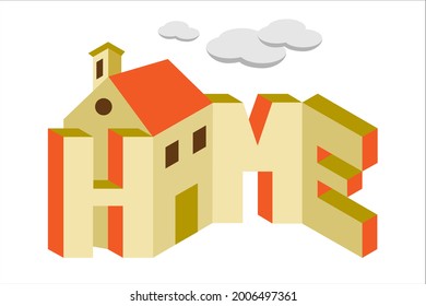 Isometric image of the text home which includes a cartoon house