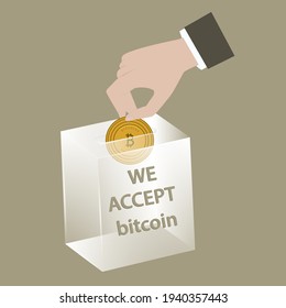 Isometric investment - we accept bitcoin - a businessman's hand puts a coin in a transparent box - Internet payments concept. Cryptocurrency payments.