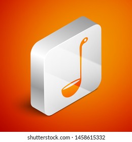 Isometric Kitchen ladle icon isolated on orange background. Cooking utensil. Cutlery spoon sign. Silver square button. Vector Illustration