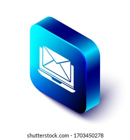 Isometric Laptop with envelope and open email on screen icon isolated on white background. Email marketing, internet advertising concepts. Blue square button. Vector Illustration