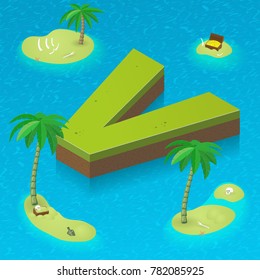 Isometric letter v as an island in the Caribbean Sea. Vector illustration with 3D letter v as part of isometric 3D font. Sea, beach, palms and pirates's island attributes.
