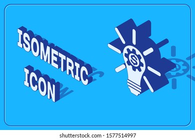 Isometric Light bulb with gear inside and dollar symbol icon isolated on blue background. Fintech innovation concept.  Vector Illustration