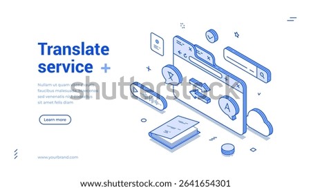 Isometric line banner focused on a translate service. It includes modern vector illustrations such as dialogue bubbles, documents, and various icons related to translation.