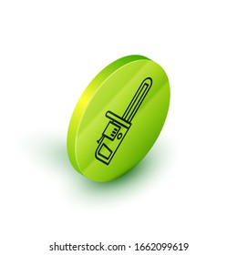 Isometric line Chainsaw icon isolated on white background. Green circle button. Vector Illustration