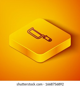 Isometric line Hacksaw icon isolated on orange background. Metal saw for wood and metal. Yellow square button. Vector Illustration