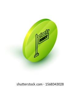 Isometric line Hanging sign with text Rent icon isolated on white background. Signboard with text Rent. Green circle button. Vector Illustration