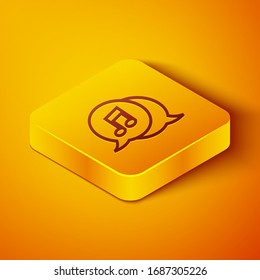 Isometric line Musical note in speech bubble icon isolated on orange background. Music and sound concept. Yellow square button. Vector Illustration