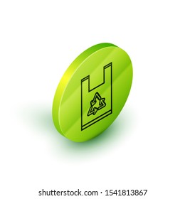 Isometric line Plastic bag with recycle icon isolated on white background. Bag with recycling symbol. Green circle button. Vector Illustration
