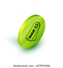 Isometric line Price tag with an inscription Sale icon isolated on white background. Badge for price. Promo tag discount. Green circle button. Vector Illustration