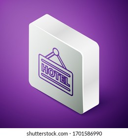 Isometric line Signboard outdoor advertising with text Hotel icon isolated on purple background. Silver square button. Vector Illustration