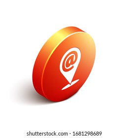 Isometric Location and mail and e-mail icon isolated on white background. Envelope symbol e-mail. Email message sign. Orange circle button. Vector Illustration