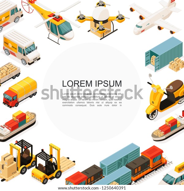 Isometric logistics and transportation\
template with helicopter drone airplane ship scooter trucks car\
forklift containers boxes vector\
illustration