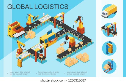 Isometric logistics and warehouse concept with assembly and packaging line boxes robotic arms truck operator storage worker vector illustration