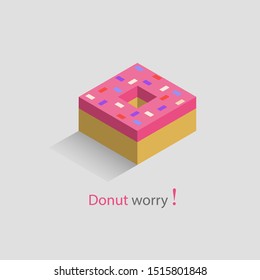 Isometric low poly cartoon original donut with strawberry pink glaze. Cute and stylish hand drawn vector illustration.  Donut worry, be happy.
