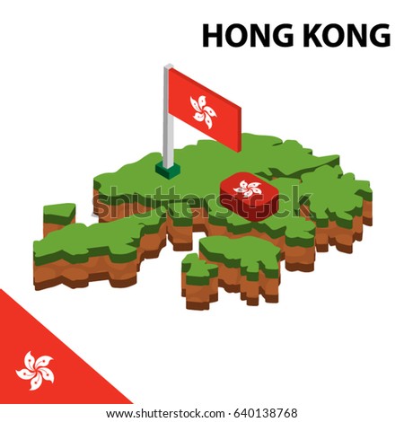 Isometric map and flag of HONG KONG. 3D isometric Vector Illustration