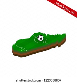 Isometric map of Madagascar with soccer field. Football ball in center of football pitch. Vector soccer illustration.