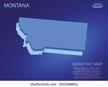 Isometric map of Montana. Vector modern on blue background. Isolated 3D isometric concept for infographic. Vector illustration. EPS 10.