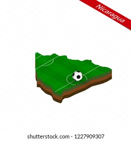 Isometric map of Nicaragua with soccer field. Football ball in center of football pitch. Vector soccer illustration.