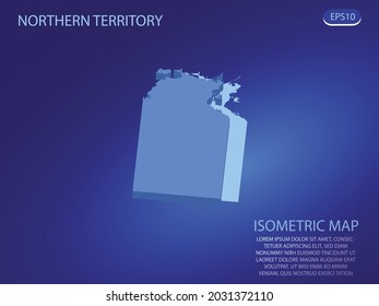 Isometric map of Northern Territory. Vector modern on blue background. Isolated 3D isometric concept for infographic. Vector illustration. EPS 10.