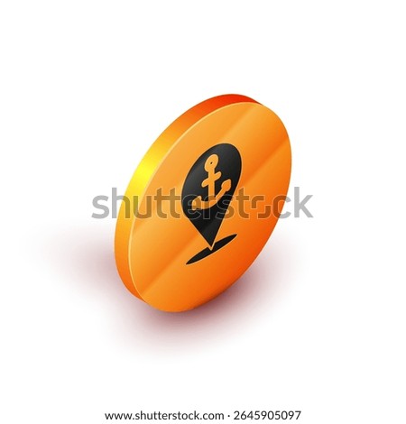 Isometric Map pointer with anchor icon isolated on white background. Orange circle button. Vector