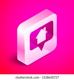 Isometric Map pointer with house icon isolated on pink background. Home location marker symbol. Silver square button. Vector Illustration