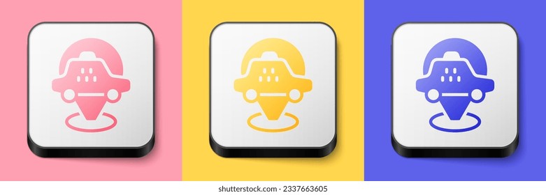 Isometric Map pointer with taxi car icon isolated on pink, yellow and blue background. Location symbol. Square button. Vector