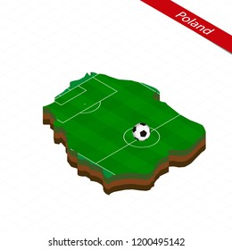 Isometric map of Poland with soccer field. Football ball in center of football pitch. Vector soccer illustration.