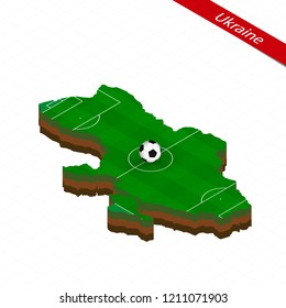 Isometric map of Ukraine with soccer field. Football ball in center of football pitch. Vector soccer illustration.