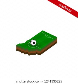 Isometric map of US state Indiana with soccer field. Football ball in center of football pitch. Vector soccer illustration.