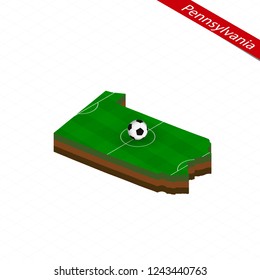 Isometric map of US state Pennsylvania with soccer field. Football ball in center of football pitch. Vector soccer illustration.